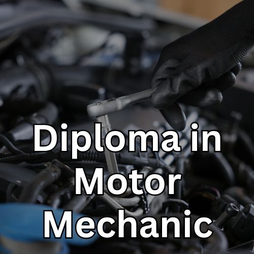 Diploma In Motor Mechanic