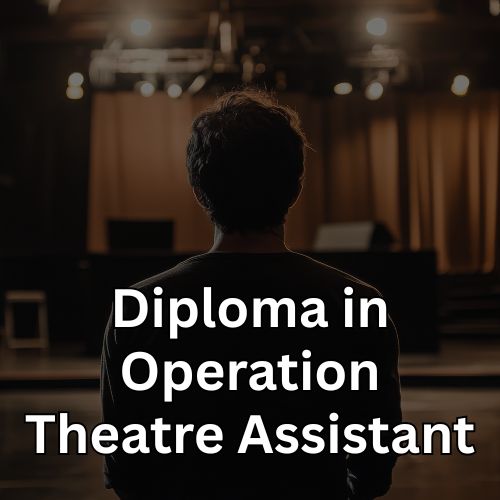 Diploma In  Operation Theatre Assistant