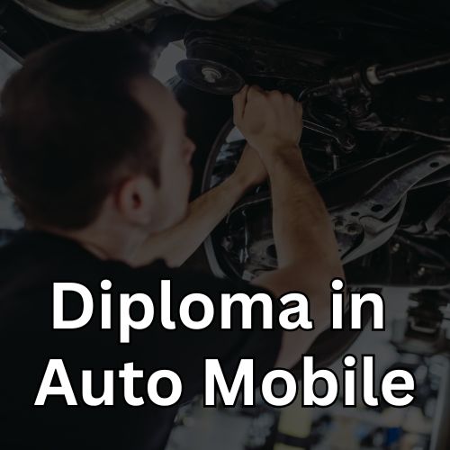 Diploma In Auto Mobile
