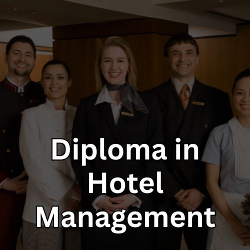 Diploma In Hotel Management