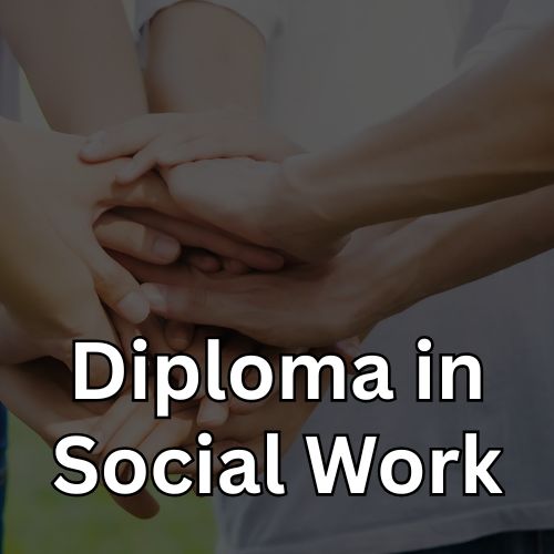 Diploma In Social Work