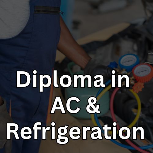 Diploma In AC & Refrigeration