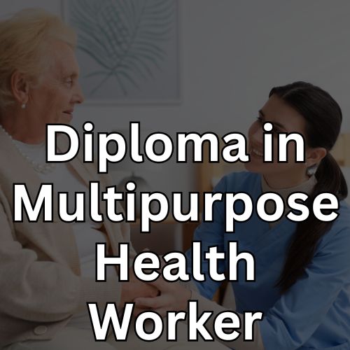 Diploma In Multipurpose Health Worker